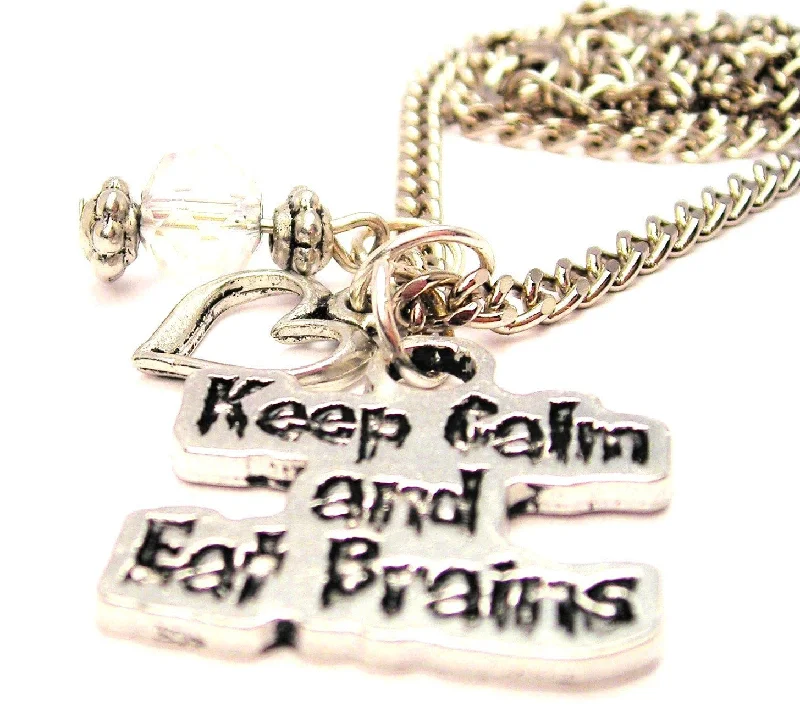 Elegant Necklace with Gemstones-Keep Calm And Eat Brains Necklace with Small Heart