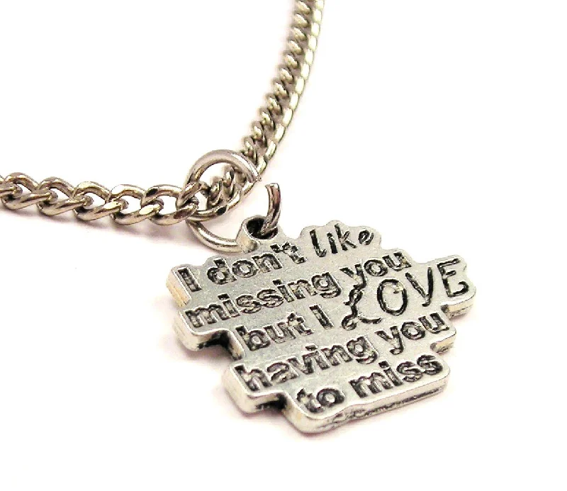 Elegant Gold Necklace-I Don't Like Missing You But I love Having You To Miss Single Charm Necklace