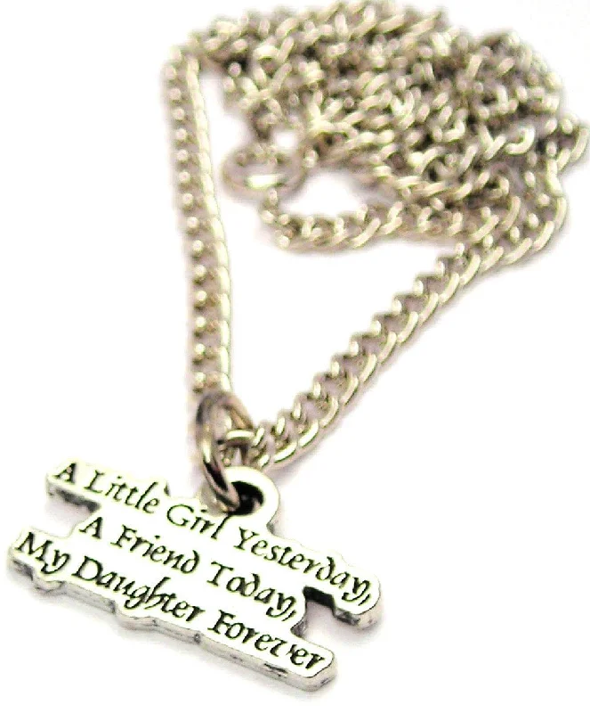 Luxury Pendant Necklace-A Little Girl Yesterday A Friend Today Single Charm Necklace