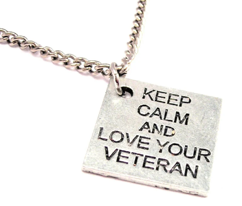 Diamond Pendant Necklace-Keep Calm And Love Your Veteran Single Charm Necklace