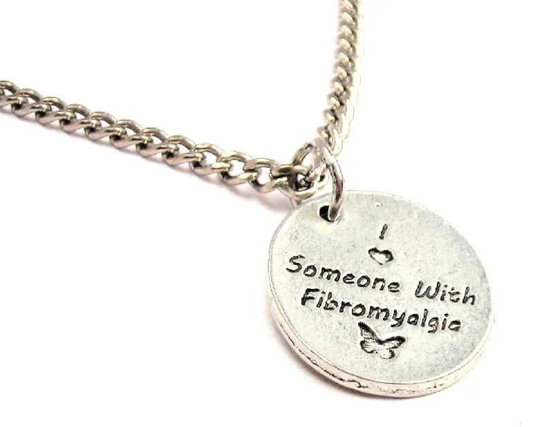 Simple Gold Chain Necklace-I Love Someone With Fibromyalgia Single Charm Necklace