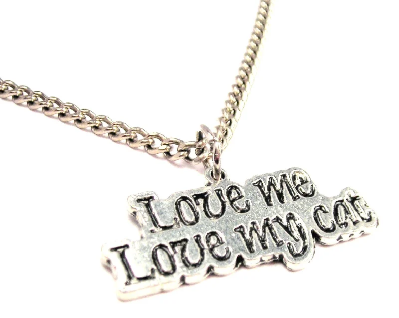 Lightweight Pendant Necklace-Love Me Love My Cat Single Charm Necklace