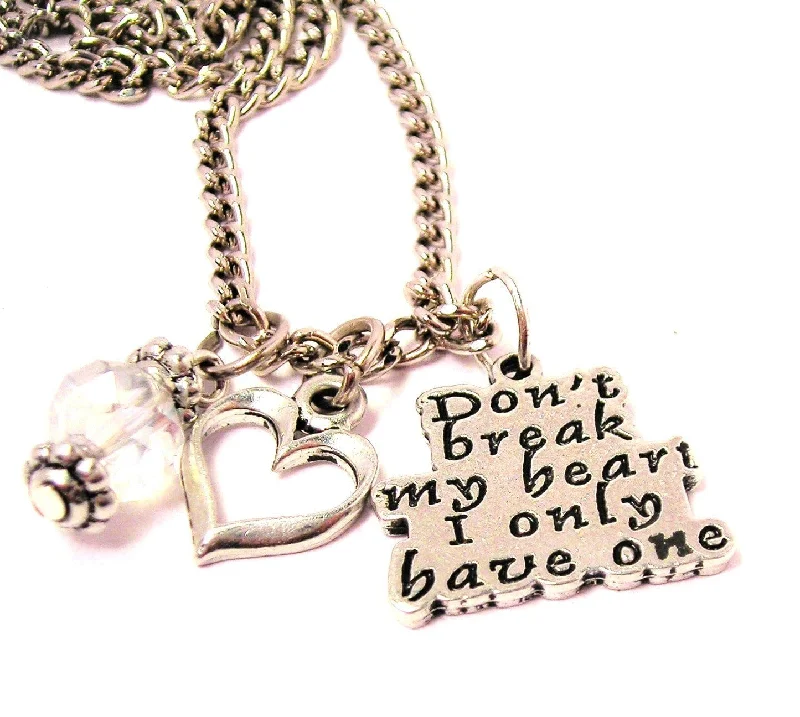 Personalized Heart Necklace-Don't Break My Heart I Only Have One Heart And Crystal Necklace