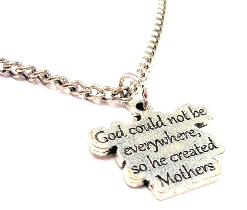 Beaded Necklace with Charms-God Could Not Be Everywhere So He Created Mothers Single Charm Necklace