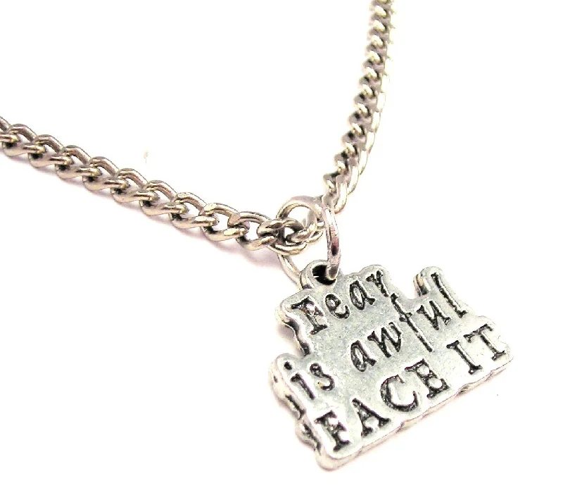 Long Silver Necklace-Fear Is Awful Face It Single Charm Necklace