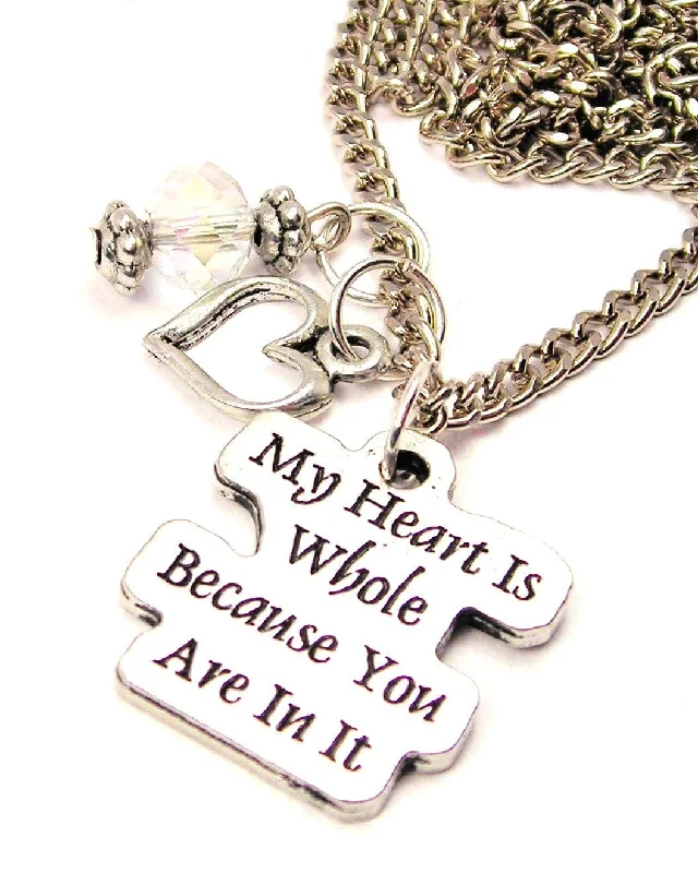 Handcrafted Silver Necklace-My Heart Is Whole Because You Are In It Necklace with Small Heart