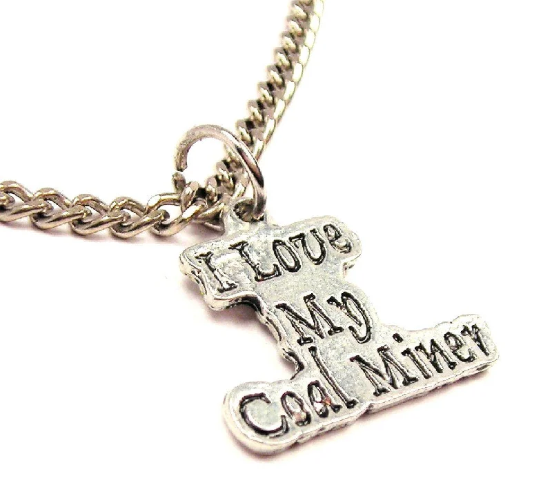 Adjustable Chain Necklace-I Love My Coal Miner Single Charm Necklace